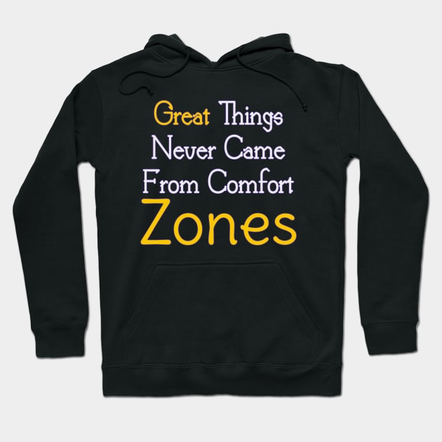 Great Things Never Came From Comfort Zones Blue Gradient Hoodie by YourSelf101